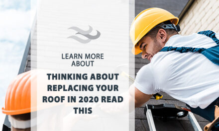 Thinking about replacing your roof in 2020? Read this!