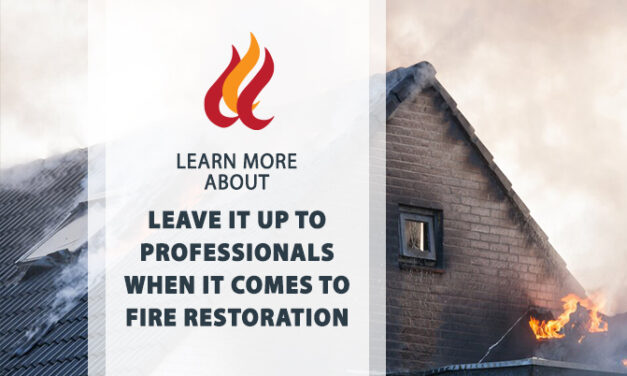 Leave it up to professionals when it comes to fire restoration