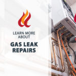 Gas Leak Repairs: How To Ensure Safety