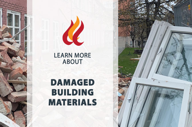 Damaged Building Materials: Fire Damage and Its Impact on Building Materials