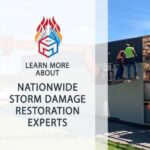 Nationwide Storm Damage Restoration Experts