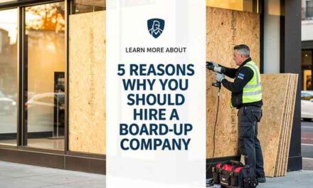 5 reasons why you should hire a board-up company